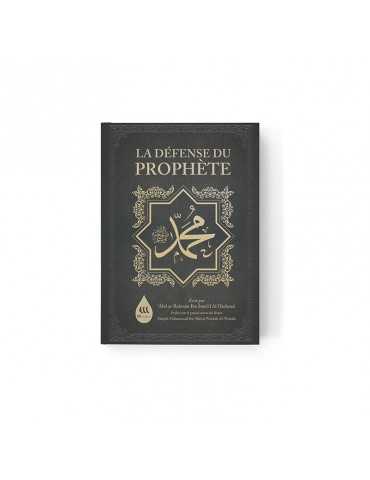 La Défense du Prophète Muhammad ﷺ